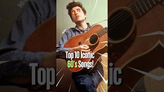 Top 10 Iconic 60s Songs top10 top10hits 60smusic [upl. by Ailegra]