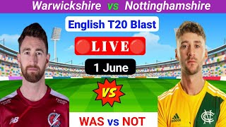 WARKS vs NOTS  T20 Blast  Vitality T20 Blast  English T20 Blas  Prediction [upl. by Fred322]