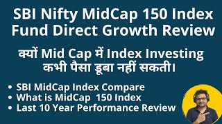 SBI Nifty MidCap 150 Index Fund Review  Best Nifty MidCap 150 Index Fund Compare Motilal Oswal 150 [upl. by Alrats740]