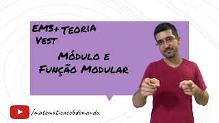 Módulo e Função Modular  Teoria  EM3VEST [upl. by Harv]