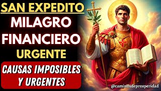 💲ORACIÓN MÁS PODEROSA DE SAN EXPEDITO🙏Para manifestar un milagro financiero urgente💰¡Dinero rápido💲 [upl. by Mccormac]