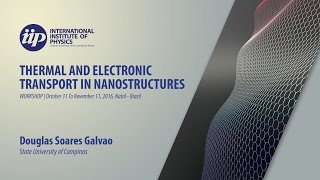 17  Enhanced Thermal and Mechanical Properties of Carbonbased Nanostructures  Douglas Galvão [upl. by Etnohs]