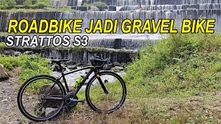 STRATTOS S3 GRAVEL DARI ROADBIKE KE GRAVEL BIKE Ban Kenda KWICK 35C [upl. by Rosenblum111]