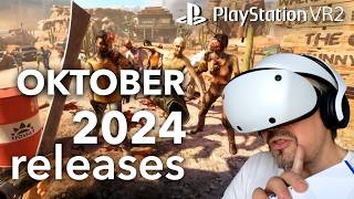 Playstation VR2  ALLE PSVR2 releases im Oktober  2024 [upl. by Daveda]