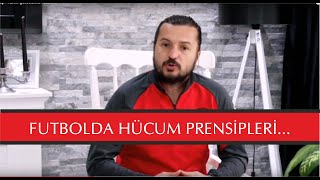 FUTBOLDA HÜCUM PRENSİPLERİ [upl. by Alyce]