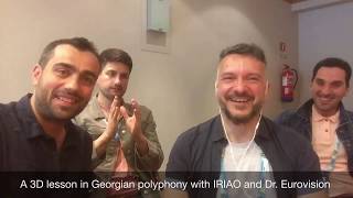 A 3D lesson in Georgian polyphony with IRIAO and Dr Eurovision [upl. by Leela]