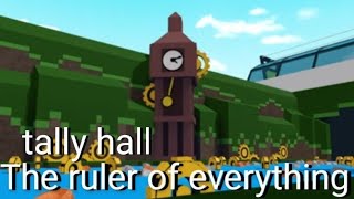 The Ruler of everything Tally hall roblox [upl. by Fanni]