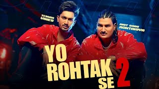 Yo Rohtak Hai 2  Amit Saini Rohtakiya  Tijara Vines  New Haryanvi Songs 2024 [upl. by Bekaj]