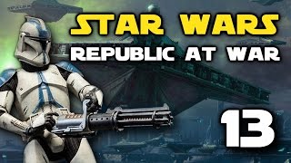 Star Wars Republic At War  Episode 13  The Swarm amp Invading Mygetto [upl. by Moth]