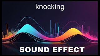 Knocking Sound Effects  HD SFX 🎧 [upl. by Annej562]