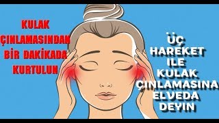 KULAK ÇINLAMASINDAN 1 DAKİKADA KURTULUN [upl. by Afatsom]