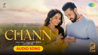 Chann Audio Song  Warning 2  Gippy Grewal  Jasmin Bhasin  Happy Raikoti  New Punjabi Song [upl. by Carpio722]