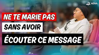 Ne te Marie pas Sans Avoir Ecouter Ceci  Important Leçon sur le Mariage Past Joelle KABASELE [upl. by Teragram986]