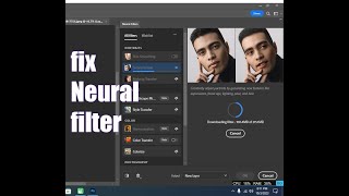 How to Fix Neural Filter Not Downloading in Photoshop 2023 and 2024 [upl. by Nimzzaj]