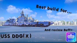 Modern Warships  USS DDGX Build  Buff review [upl. by Meyers999]