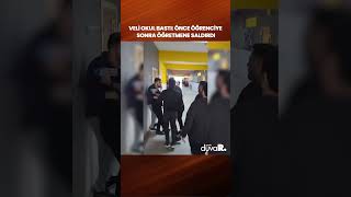 Veli okul bastı Önce öğrenciye sonra araya giren öğretmene saldırdı shorts [upl. by Kirchner]