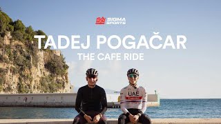 Matt Stephens The Cafe Ride  Tadej Pogačar  Sigma Sports [upl. by Hayyifas]