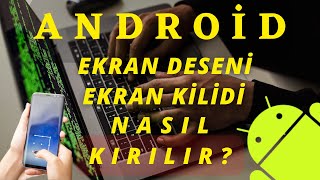 UNUTULAN EKRAN ŞİFRESİ NASIL KIRILIR EKRAN DESENİNİ UNUTTUM  HUAWEİ amp ANDROİD [upl. by Beverley]