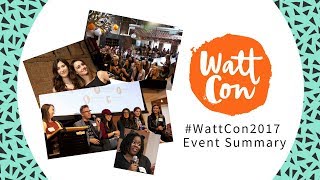 WattCon 2017  An Official Wattpad Writer Event [upl. by Marron]