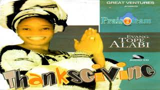 Thanksgiving  Latest Nigeria Gospel Music  Tope Alabi [upl. by Nnyroc]