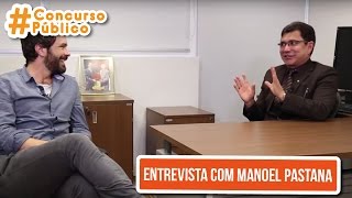 ConcursoPúblico 08082015  Entrevista com o Procurador da República Manoel Pastana [upl. by Takken]