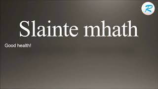 How to pronounce slainte mhath [upl. by Schreibe]