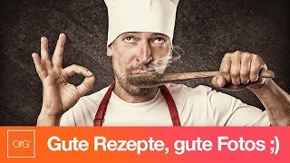 Fotografie Tutorial Gute Rezepte gute Fotos [upl. by Aicilihp]