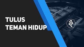 Teman Hidup  Tulus Keyboard Solo Tutorial by fxpiano [upl. by Preuss964]