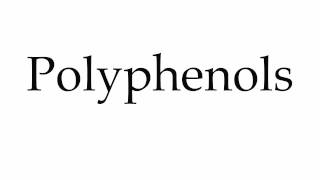 How to Pronounce Polyphenols [upl. by Walston]