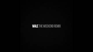 Wale  Weekend SZA quotThe Weekendquot Remix [upl. by Nolana906]