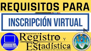 🔵 REQUISITOS para tu PROCESO de INSCRIPCIÓN de Forma Virtual ESTUDIANTES PRIMER INGRESO USAC 2024 💻 [upl. by Cut638]