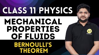 Class 11th Physics  Mechanical Properties of Fluids Bernoullis Theorem Flotation Buoyancy Force [upl. by Nedearb]