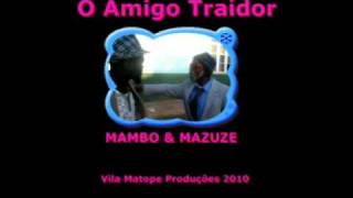 Mazuze  Amigo Traidor [upl. by Omari]