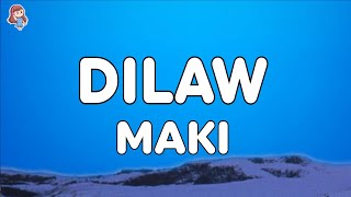 Maki  Dilaw Lyrics [upl. by Drofniw205]