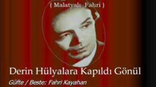 Fahri Kayahan  Derin Hülyalara Kapıldı Gönül [upl. by Garlen159]