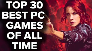 Top 30 BEST PC GAMES OF ALL TIME  2023 Edition [upl. by Yelyah]