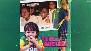 SOFI TUKKER feat Gilsons  quotVárias Queixas SOFI TUKKER Versionquot Official Audio [upl. by Reisinger918]