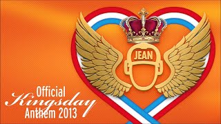 DJ Jean  Official Kingsday Anthem 2013 Vocal Clubmix [upl. by Trace]