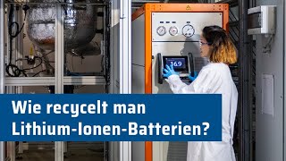 Wie recycelt man LithiumIonenBatterien – Stoffkreisläufe in der EMobilität schließen [upl. by Goody]