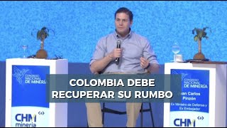 Colombia debe recuperar su rumbo [upl. by David]