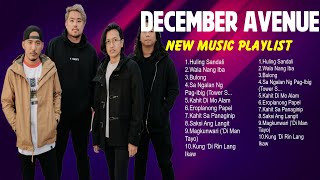 Best OPM Tagalog Love Songs 2024  December Avenue  Top OPM Playlist 2024 [upl. by Aguayo]