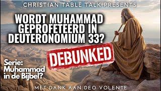 Gaat Deuteronomium 33 over Muhammad gekomen van Sinaï  Muhammad in de Bijbel [upl. by Chil]