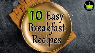 10 Quick amp Easy Breakfast Recipes  Unique Breakfast Ideas  Morning Breakfast Recipes  Breakfast [upl. by Kotta102]