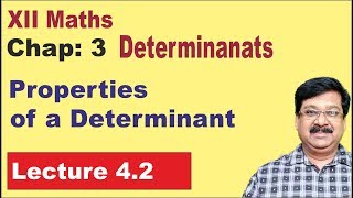 42 Determinants Properties of a Determinant Class 12 Maths [upl. by Adnahcir180]