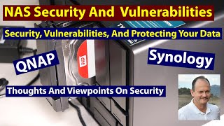 Commentary on QNAP and Synology NAS Security Are They Secure [upl. by Shulock173]