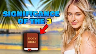 Significance of the 3 in the Bible [upl. by Enyedy]