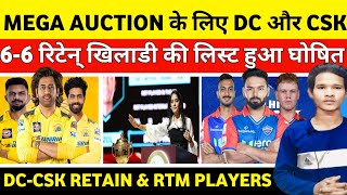 IPL 2025 Mega Auction CSK amp DC Final Retention List66 Players Retain Rtm Card [upl. by Brackett]