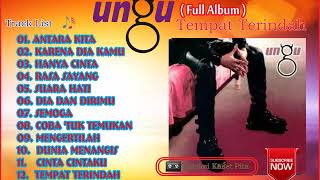 UNGU Full Album  Tempat Terindah [upl. by Eidak830]