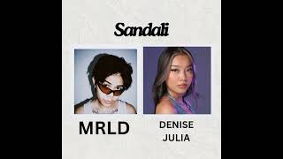 MRLD  Sandali feat Denise Julia Remix [upl. by Tomas]