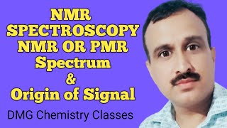 NMR SPECTROSCOPY NMR or PMR spectrum amp origin of signal [upl. by Ehtiaf]